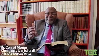 What is the Christian response to witchcraft? // Ask an African Pastor