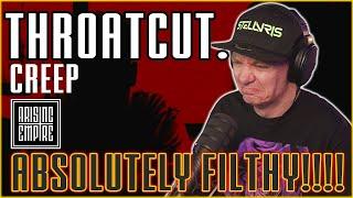 ABSOLUTELY FILTHY! THROATCUT. - CREEP - REACTION