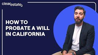 How To Probate A Will In California