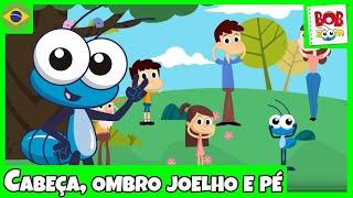 Cabeça, Ombro, Joelho e Pé - Bob Zoom | Video Infantil Musical Oficial