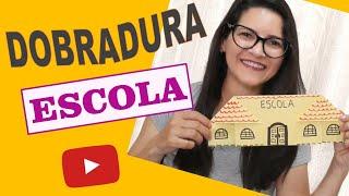 Dobradura Escola