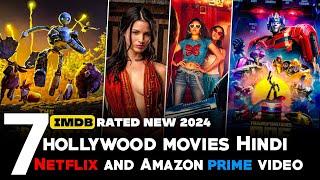 Top 7 New Hollywood Movies on Netflix, prime video | 2024 Action Movies in Hindi dubbed