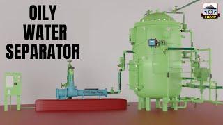 How does an Oily Water Separator work? | 3D Animated Explanation