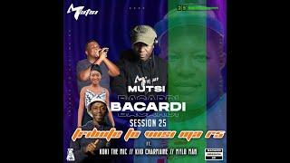 MUTSI BACARDI SESSION 25 feat Koki The Mic_Kiid Charmaine_Mylo Man