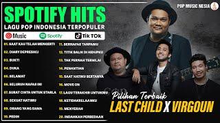 Lagu Virgoun X Last Child Pilihan Terbaik dan Terpopuler 2024 | Lagu Pop Indonesia Hits 2024