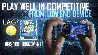 PLAY WELL IN COMPETITIVE BGMI FROM LOW END DEVICE ! | BGMI COMPETITIVE TIPS FOR LOW END DEVICE |