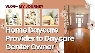 (Short) Story Time | From Home Daycare Provider to Daycare Center Owner | Behind the Scenes