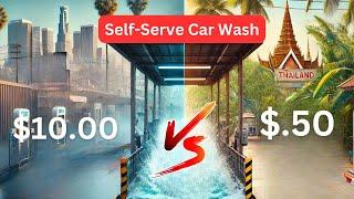 $10 Dollars Vs $.50 Cents: Cost of Living in Thailand - Self-Serve Car Wash