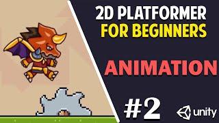 Unity 2D Platformer for Complete Beginners - #2 ANIMATION