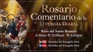 Santo Rosario EN VIVO y Comentario de la Liturgia | Miércoles 24 de Julio 12:00pm