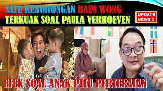 TERKUAK SATU KEBOHONGANBAIM WONG SOAL PAULA VERHOEVENISSU SELINGKUH PICU GUGATAN PERCERAIAN