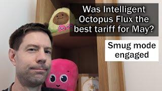 Was Intelligent Octopus Flux the best tariff for May? - Smug mode engaged