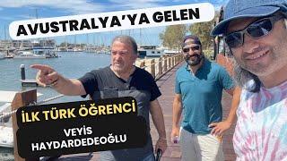 Avustralya'ya gelen ilk Türk öğrenci ( Veyis Haydardedeoglu)