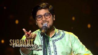 SUBHAJIT CHAKRABORTY,क्या गजब Performance दिया भाई Ne! रुला Dene wala video Indian idol season15||