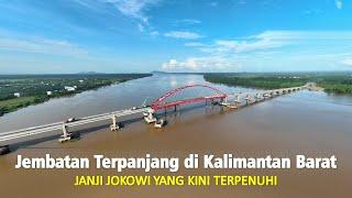 Dulu Dijanjikan Jokowi, Kini Jembatan Terpanjang di Kalimantan Barat Segera Selesai!