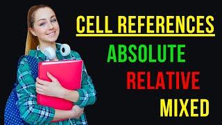 Cell Reference In Excel Relative Absolute And Mixed