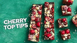 Cherry top tips