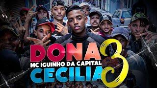 MC Iguinho da Capital - Dona Cecilia 3 (Medley de Rua) DJ RF3