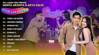 SHINTA ARSINTA ft ARYA GALIH "TITENI LAN ENTENI" - FULL ALBUM VIDEO TERBARU 2024 - SHINTA ARSINTA