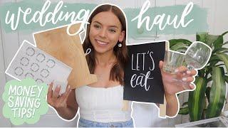 WEDDING HAUL! | budget/money saving tips! | Thrifted, Kmart, Etsy + more!