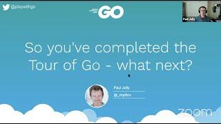 GoDevNet: Paul Jolly - So you've completed the Tour of Go - what next?