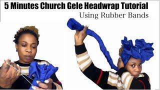 5 Minutes Quick Church ️ Headwrap Gele Tutorial Using Rubber Bands