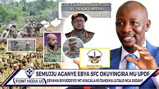 BREAKING!! SSEMUJJU EBYA SFC OKWEGATA KU UPDF ABIWAKANYIZA. MUSEVENI AGENDA KULEETA ENTALO MU UGANDA