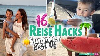 16 Reise Hacks | Sommerurlaub mit Kindern | Best of mamiblock