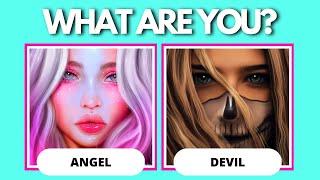 ARE YOU AN ANGEL OR A DEVIL?Aesthetic Quiz