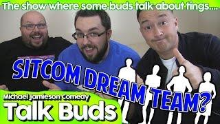 Sitcom Dream Team | MJC Talk Buds