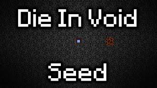 Die in the Void Seed | Dying in the Void in just 10 seconds (Former world record)