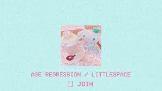 age regression / little space playlist!