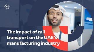 The impact of rail transport on the UAE’s manufacturing industry | Middle East Rail 2023