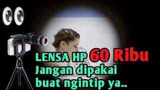 Lensa zoom HP harga 60Ribu, Memuaskan hasilnya