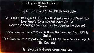 Onlyfans Bible  course - OnlyFans Course download