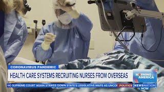 Health care systems recruiting nurses from overseas | Morning in America