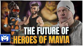 The Future of Heroes of Mavia!