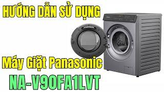 Hướng dẫn sử dụng chi tiết Máy Giặt cửa ngang 9kg Panasonic NA-V90FA1LVT