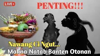 PENTING!! MAKNA dari NATAB Banten OTON - (Wayang Genjek)
