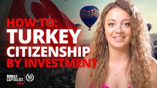 How to Get Turkey Citizenship by Investment