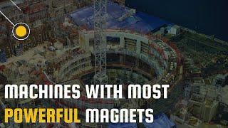 Machines made of World's Most Powerful Magnets