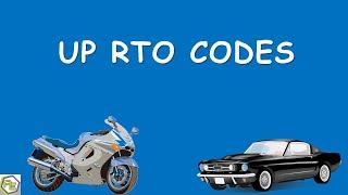 RTO Codes | RTO Codes for Vehicles Registration | Vehicles Registration number in UP | List of RTO