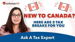New to Canada? Welcome! Here Are Some Tax Breaks - Ask a Tax Expert