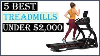  Top 5 Best Treadmills Under $2,000 in 2023 | 5 Best Treadmills Under $2,000 in 2023