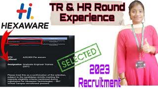 Hexaware GET TR&HR interview Experience||2023 Recruitment