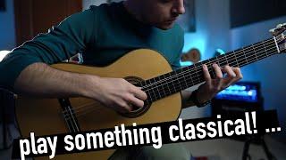 When Someone Ask You To Play "Something Classical"...