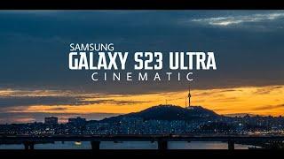 Samsung Galaxy S23 Ultra Cinematic 4K