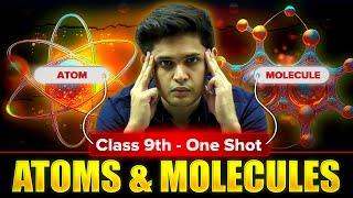 Atoms and Molecules Complete Chapter| CLASS 9th Science | NCERT covered | Prashant Kirad