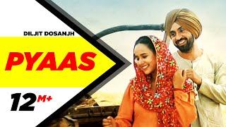 Pyaas | SAJJAN SINGH RANGROOT | DILJIT DOSANJH | Pankaj Batra | Latest Punjabi Song 2018