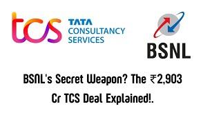 BSNL's Secret Weapon? The ₹2,903 Cr TCS Deal Explained!